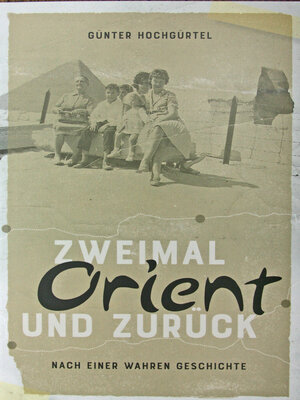 cover image of Zweimal Orient und zurück